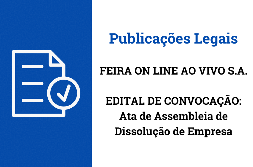 EDITAL DE CONVOCAÇÃO - FEIRA ON LINE AO VIVO S.A.